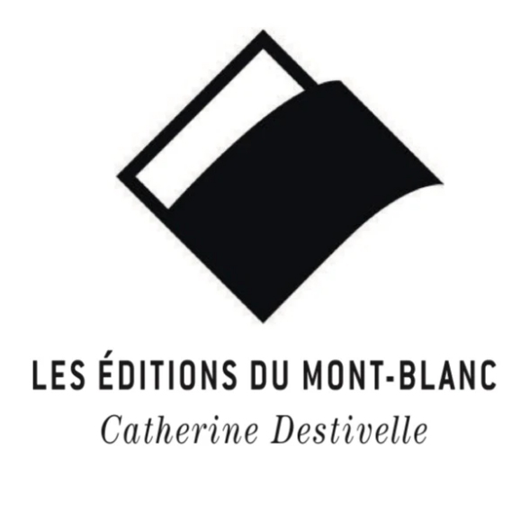 ÉDITIONS DU MONT-BLANC ⸱ CATHERINE DESTIVELLE