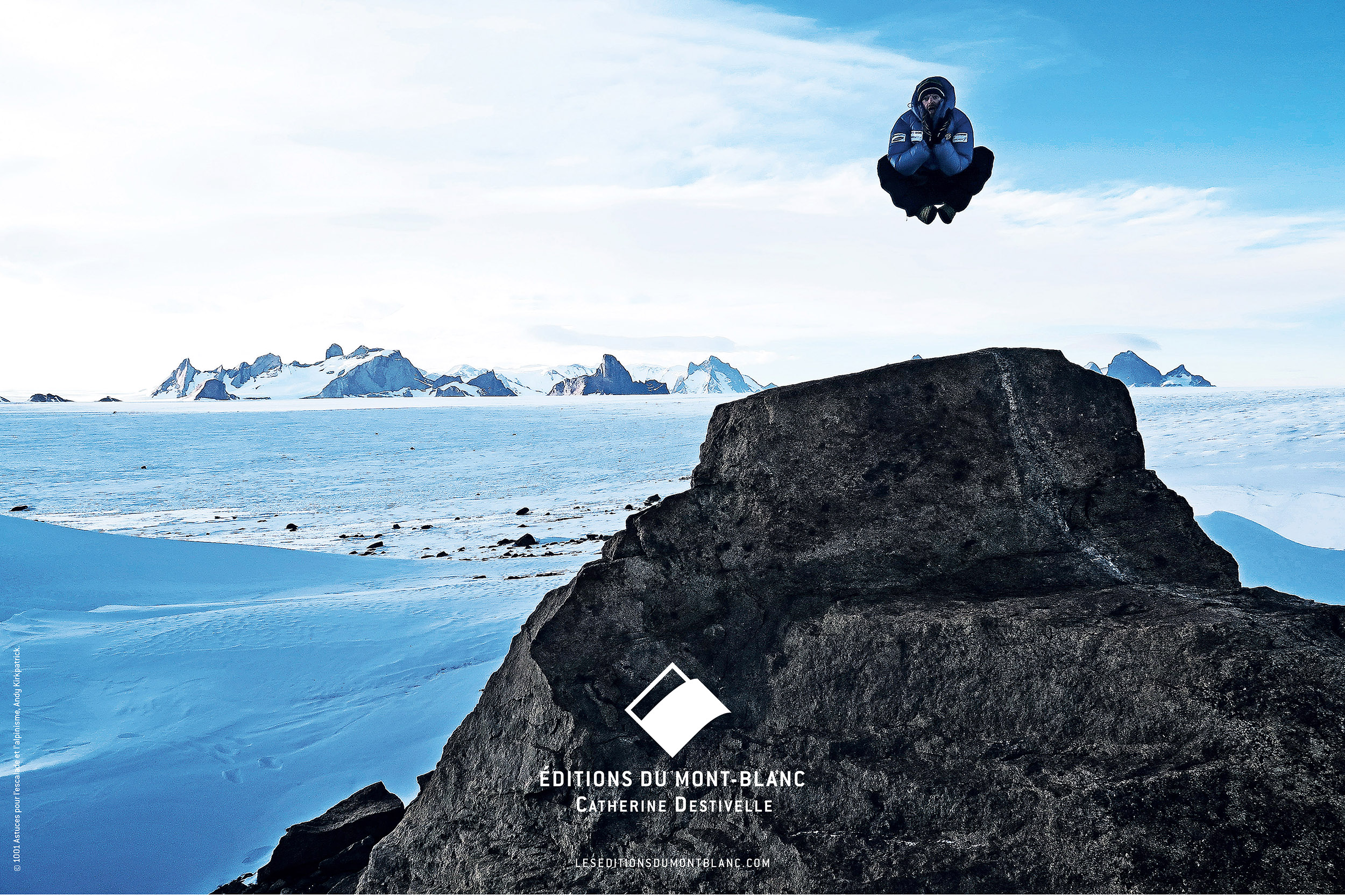 LES EDITIONS DU MONT-BLANC / CATHERINE DESTIVELLE